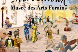 Le festival du merveilleux au Musée des arts forains 2024-2025