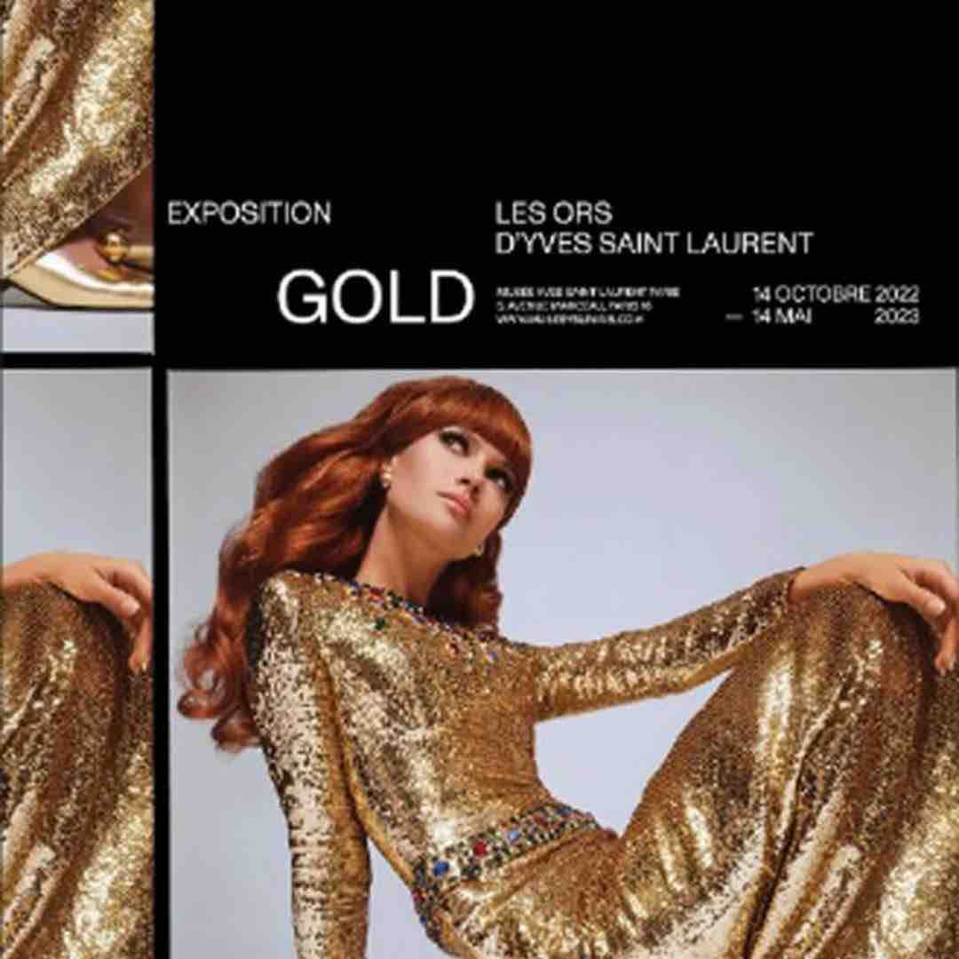 Gold by Yves Saint Laurent”, Paris Musée Yves Saint Laurent's
