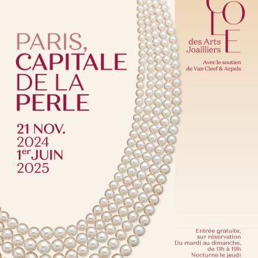 Exposition "Paris, capitale de la perle" - L'Ecole des Arts Joailliers -2025