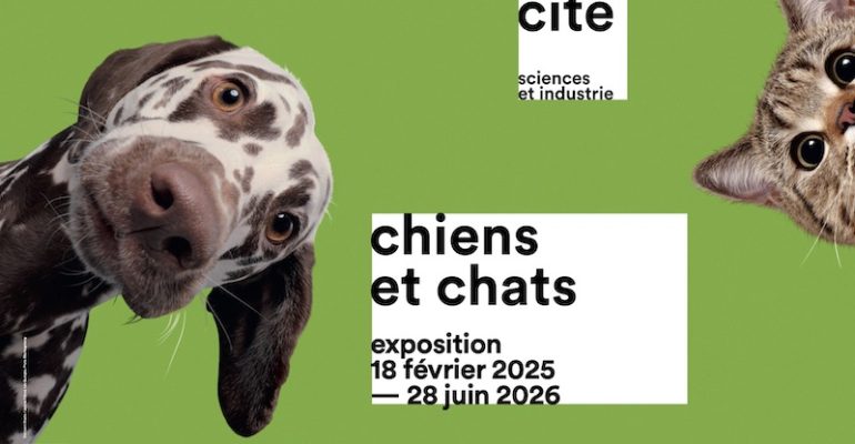 Exposition "Chiens et chats" à La Cité des Sciences et de l'industrie 2025-2026