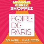 La Foire de Paris 2025 Porte de Versailles