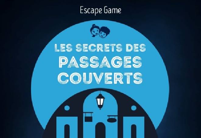 Escape Game pour les 6/9 ans  Les secrets des passages couverts